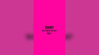 Granny Does as She's Told