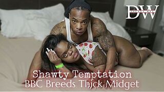 Shawty Temptation BBC Breeds Tiny Midget
