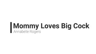 Stepmommy Loves Big Cock