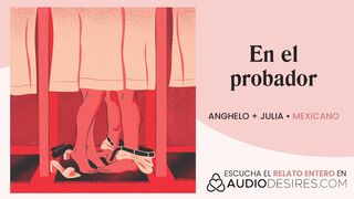 Casi nos pillan cogiendo en el probador [relatos para tocarme]