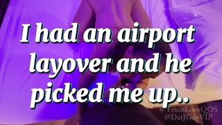 Hotwife Gets BBC Creampie & Juicing During Layover